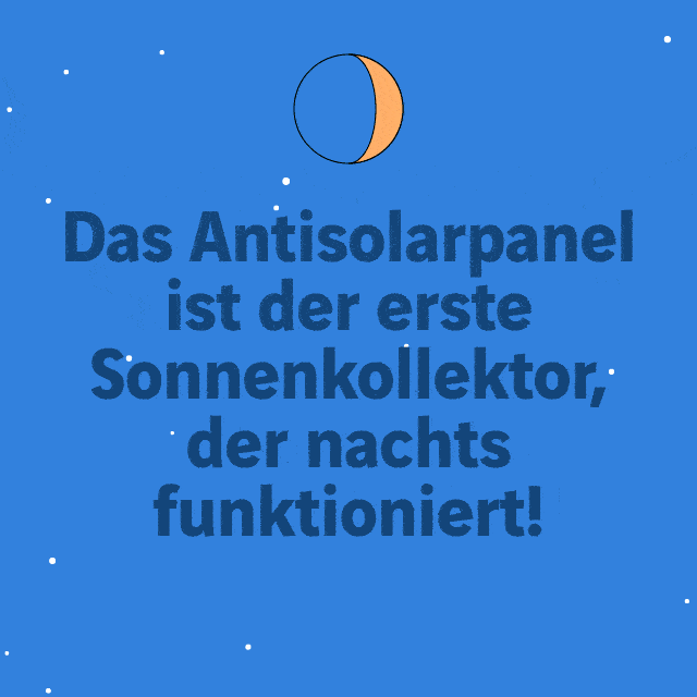 Das Antisolarpanel ist der erste Sonnenkollektor, der nachts funktioniert!